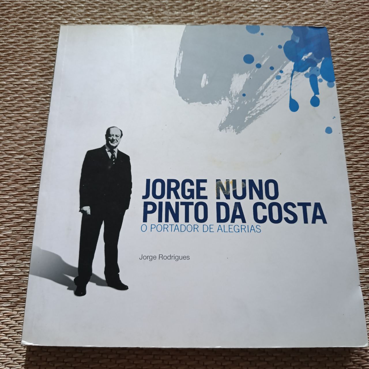 Jorge Nuno Pinto da Costa — O Portador de Alegrias Jorge Rodrigues