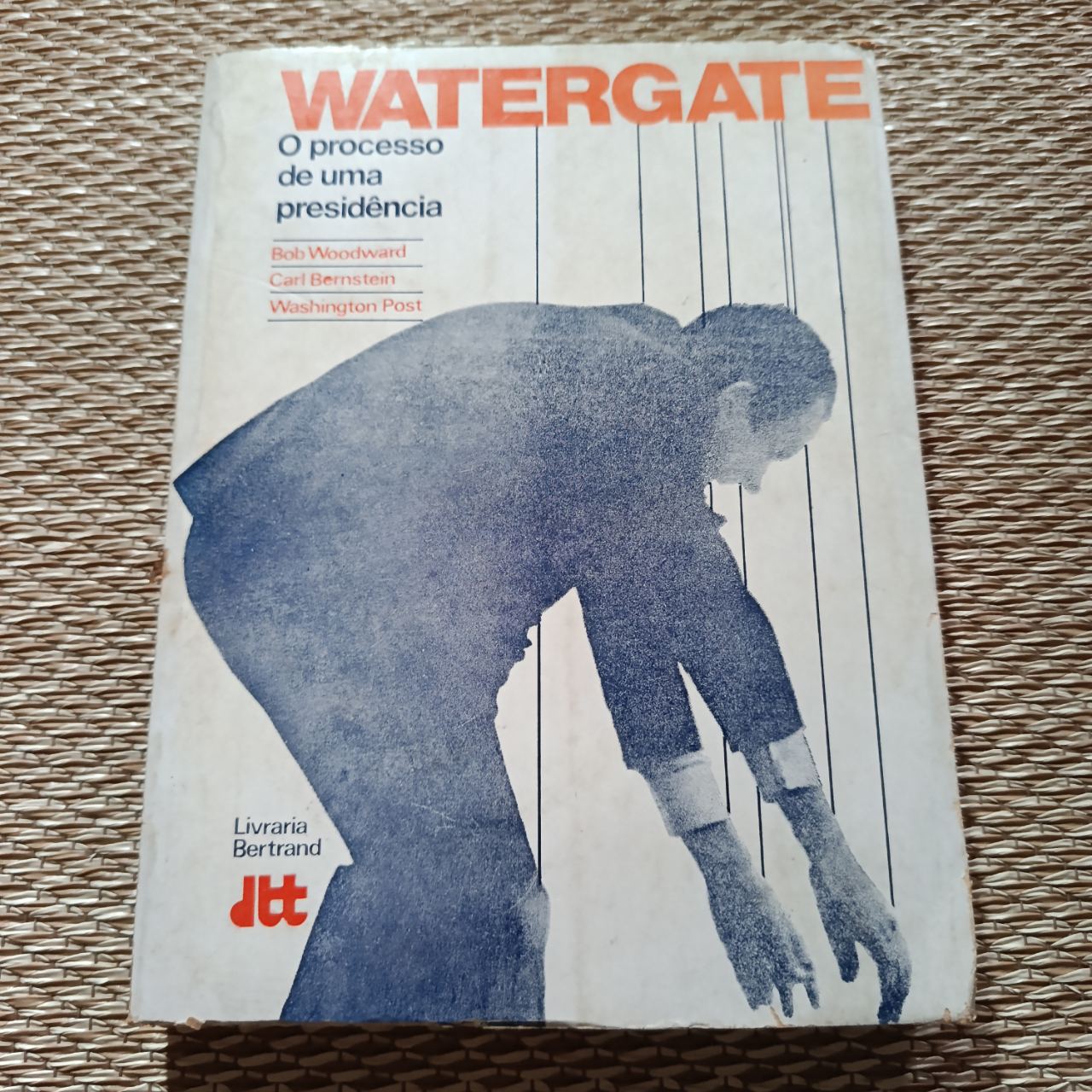 Watergate — O processo de uma presidência Bob Woodward e Carl Bernstein (Washington Post)